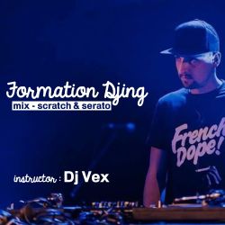 Djing Initiation - Formation Dj Vex